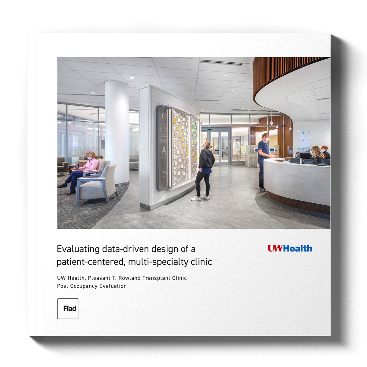 Evaluating a Consolidated Transplant Clinic on Patient Experience and Staff Efficiencies: Flad Architects Project Story